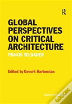 Global Perspectives On Critical Architecture