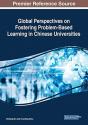 Global Perspectives On Fostering Problem-Based Learning In Chinese Universities - Preview