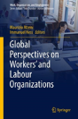 Global Perspectives On Workers' And Labour Organizations - Preview