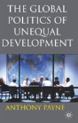 Global Politics Of Unequal Development - Preview
