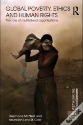 Global Poverty, Ethics And Human Rights