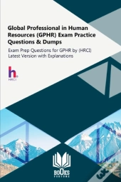 Global Professional In Human Resources (Gphr) Exam Practice Questions & Dumps