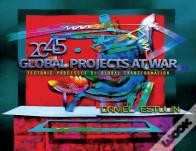 Global Projects At War