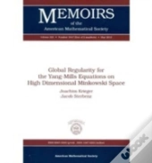 Global Regularity For The Yang-Mills Equations On High Dimensional Minkowski Space
