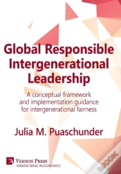 Capa do artigo Global Responsible Intergenerational Leadership: A Conceptual Framework And Implementation Guidance For Intergenerational Fairness