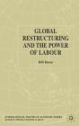 Global Restructuring And The Power Of Labour - Preview