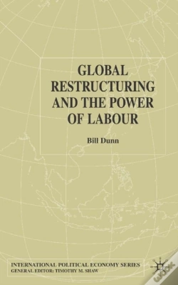 Capa do artigo Global Restructuring And The Power Of Labour