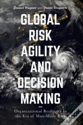 Global Risk Agility And Decision Making