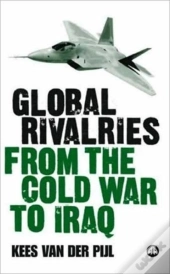 Global Rivalries From The Cold War To Iraq