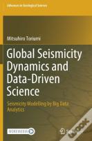 Global Seismicity Dynamics And Data-Driven Science
