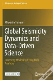 Global Seismicity Dynamics And Data-Driven Science
