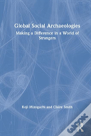 Global Social Archaeologies