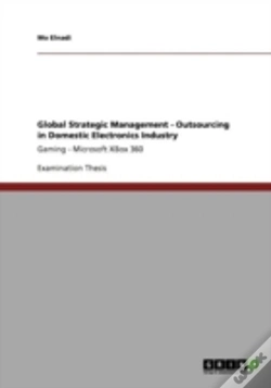Capa do artigo Global Strategic Management - Outsourcing In Domestic Electronics Industry