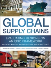 Capa do artigo Global Supply Chains: Evaluating Regions On An Epic Framework - Economy, Politics, Infrastructure, And Competence