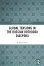 Global Tensions In The Russian Orthodox Diaspora - Preview
