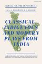 Global Theatre Anthologies: Classical And Modern Plays From India - Preview
