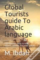Global Tourists Guide To Arabic Language