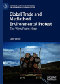 Global Trade And Mediatised Environmental Protest - Preview