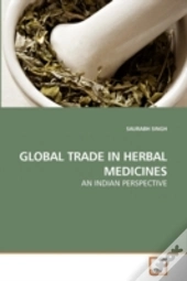 Global Trade In Herbal Medicines