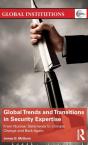 Global Trends And Transitions In Security Expertise - Preview