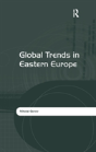 Global Trends In Eastern Europe - Preview