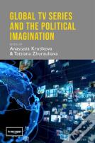 Global Tv Series And The Political Imagination