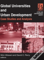 Global Universities And Urban Development: Case Studies And Analysis