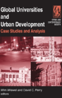 Global Universities And Urban Development: Case Studies And Analysis - Preview