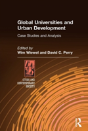 Global Universities And Urban Development: Case Studies And Analysis - Preview