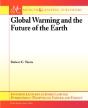 Global Warming And The Future Of The Earth - Preview