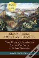 Global West, American Frontier