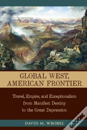 Global West, American Frontier