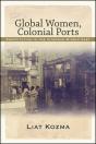 Global Women, Colonial Ports - Preview