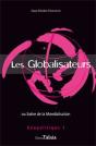Globalisateurs (Les) Ou Satire De La Mondialisation - Preview