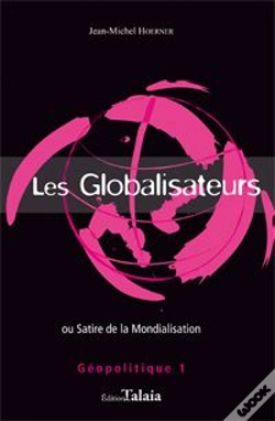 Capa do artigo Globalisateurs (Les) Ou Satire De La Mondialisation