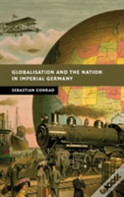 Capa do artigo Globalisation And The Nation In Imperial Germany