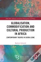 Globalisation, Commodification And Cultural Production In Africa