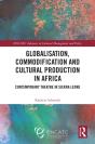 Globalisation, Commodification And Cultural Production In Africa - Preview
