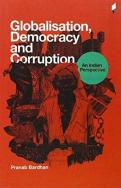 Globalisation, Democracy And Corruption An Indian Perspective
