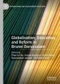 Globalisation, Education, And Reform In Brunei Darussalam - Preview