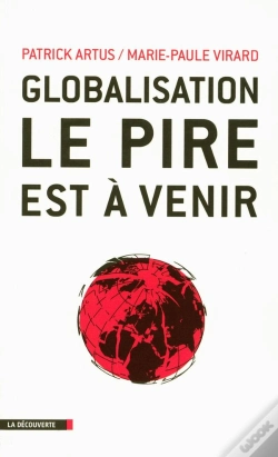 Capa do artigo Globalisation : Le Pire Est À Venir