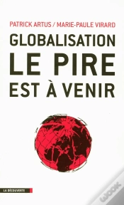 Capa do artigo Globalisation : Le Pire Est À Venir