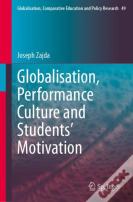 Globalisation, Performance Culture And Studentsâ€™ Motivation