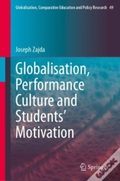 Globalisation, Performance Culture And Studentsâ€™ Motivation