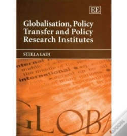 Capa do artigo Globalisation, Policy Transfer And Policy Research Institutes