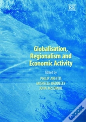 Globalisation, Regionalism And Economic Activity
