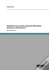 Globalisierung Und Die Deutsche Wirtschaft