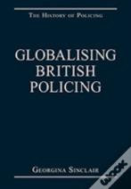 Globalising British Policing