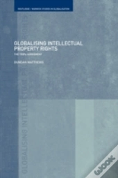 Globalising Intellectual Property Rights
