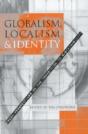 Globalism, Localism And Identity - Preview